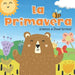 La Primavera. Vamos A Divertirnos: Libros En Español Para Niños. Los Animales, Las Flores y Las Frutas. Para Preescolar