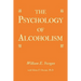 The Psychology of Alcoholism