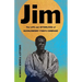 Jim: The Life and Afterlives of Huckleberry Finn's Comrade