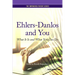 Ehlers-Danlos and You: What It Is and What You Can Do