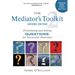 The Mediator's Toolkit, Second Edition: Formulating and Asking Questions for Successful Outcomes
