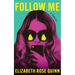 Follow Me: A Thriller