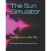 The Sun Simulator: Deception in the Sky