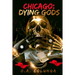 Chicago Dying Gods