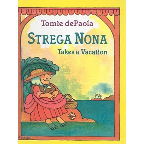 Strega Nona Takes a Vacation