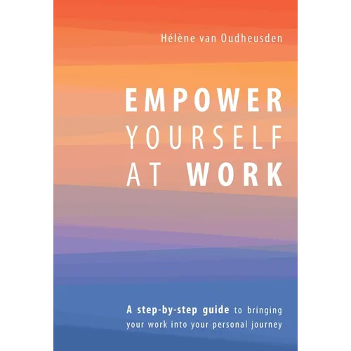 Empower Yourself at Work