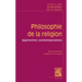 Textes Cles de Philosophie de la Religion: Dieu, Le Mal, La Croyance