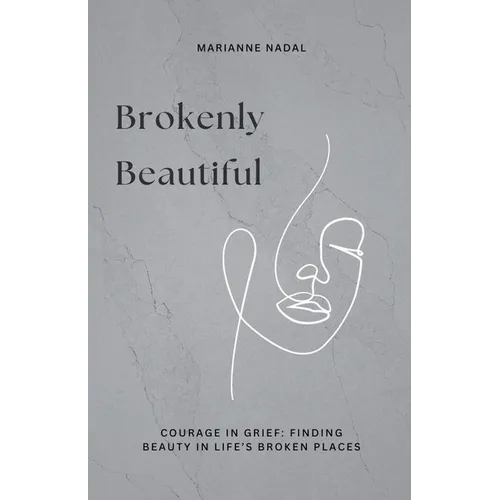 Brokenly Beautiful