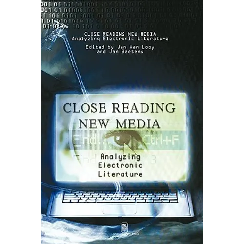 Close Reading New Media: A Politics of Dissensus