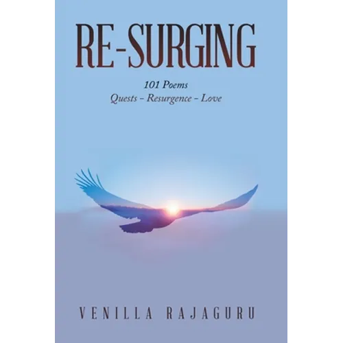 Re-Surging: 101 Poems on Quests - Resurgence - Love
