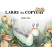 Larry the Copyslug