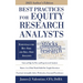 Best Practices for Equity Research Analysts: Essentials for Buy-Side and Sell-Side Analysts