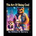 The Art of Being Cool