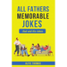 Father's Memorable Jokes: A Dad and His Jokes