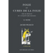 Folie Et Cures de la