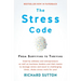 The Stress Code: From Surviving to Thriving