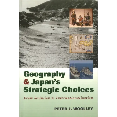 Geography and Japan's Strategic Choices: From Seclusion to Internationalization