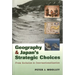 Geography and Japan's Strategic Choices: From Seclusion to Internationalization