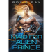 Maid For An Alien Prince: A SciFi Alien Romance
