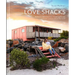 Love Shacks: Romantic Cabin Charmers, Modern Getaways and Rustic Retreats Around the World