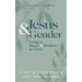 Jesus and Gender: Living as Sisters and Brothers in Christ