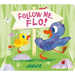 Follow Me, Flo!