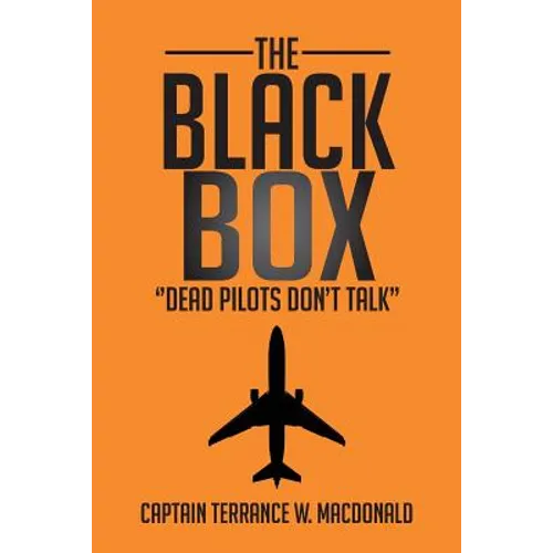 The Black Box: ''Dead Pilots Don't Talk''