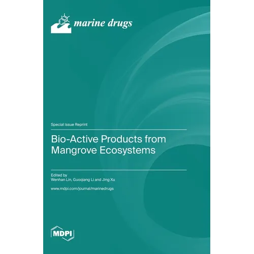 Bio-Active Products from Mangrove Ecosystems