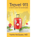 Travel 911: A Health Guide for Adventurers