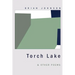 Torch Lake & Other Poems