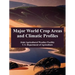 Major World Crop Areas and Climatic Profiles