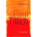The Theology of Paul Tillich: Contexts and Key Issues