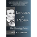 Lincoln at Peoria: The Turning Point