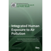 Integrated Human Exposure to Air Pollution