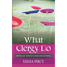 What Clergy Do: Especially When It Looks Like Nothing