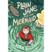 Plain Jane and the Mermaid