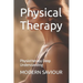 Physical Therapy: Physiotherapy Deep Understanding