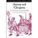 Antony and Cleopatra: A Critical Reader
