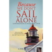 Because We Don't Sail Alone