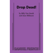 Drop Dead