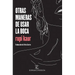 Otras Maneras de Usar La Boca (Poesía) / Milk and Honey (Poems)