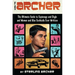 How to Archer: The Ultimate Guide to Espionage and Style and Women and Also Cocktails Ever Written