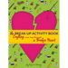 The Break-Up Activity Book: Crafting Your Way Through a Broken Heart