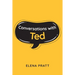 Conversations with Ted