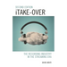 Itake-Over: The Recording Industry in the Streaming Era