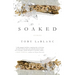 Soaked: Stories