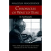 Chronicles of Wasted Time