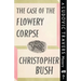 The Case of the Flowery Corpse: A Ludovic Travers Mystery