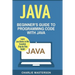 Java: Beginner's Guide to Programming Code with Java