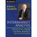 Intermarket Analysis: Profiting from Global Market Relationships